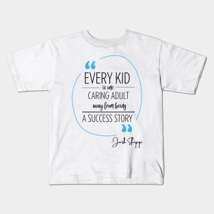 Josh Shipp Quote Kids T-Shirt